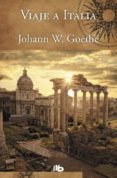 VIAJE A ITALIA de GOETHE, JOHANN WOLFGANG VON 