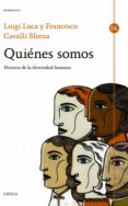 QUIENES SOMOS?: HISTORIA DE LA DIVERSIDAD HUMANA de CAVALLI-SFORZA, LUIGI LUCA 