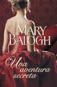 UNA AVENTURA SECRETA de BALOGH, MARY 