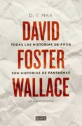 TODAS LAS HISTORIAS DE AMOR SON HISTORIAS DE FANTASMAS de MAX, D T 