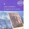 EL VAGABUNDO DE LAS ESTRELLAS de LONDON, JACK 