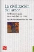 LA CIVILIZACION DEL AMOR: REFLEXIONES PARA UNA SOCIEDAD EN CRISIS de BASAVE, AGUSTIN 