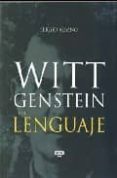 WITTGENSTEIN Y EL LENGUAJE di ALBANO, SERGIO 
