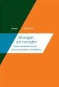 EL ORIGEN DEL NARRADOR: ACTAS COMPLETAS DE LOS JUICIOS A FLAUBERT Y BAUDELAIRE de BAUDELAIRE, CHARLES  FLAUBERT, GUSTAVE 