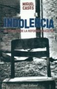 INDOLENCIA di CASES, MIGUEL 