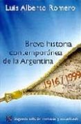 BREVE HISTORIA CONTEMPORANEA DE LA ARGENTINA de ROMERO, LUIS ALBERTO 