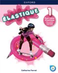 Portada de Élastique 1. Cahier d'exercices