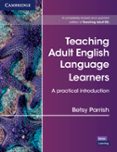 teaching adult english language learners a practical introduction paperback