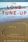 The Love Tune-up: A 14-day Course. How To Amp Up The Love Thats Natura