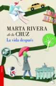LA VIDA DESPUES de RIVERA DE LA CRUZ, MARTA 