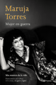 MUJER EN GUERRA de TORRES, MARUJA 