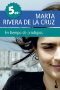 EN TIEMPO DE PRODIGIOS de RIVERA DE LA CRUZ, MARTA   RIVERA DE LA CRUZ, MARTA 