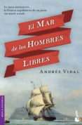 EL MAR DE LOS HOMBRES LIBRES de VIDAL, ANDRES 