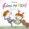 COMO ME PICA! de CANYELLES, ANNA  COMOTTO, AGUSTIN 