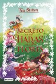 TEA STILTON ESPECIAL 5: EL SECRETO DE LAS HADAS DE LAS FLORES de STILTON, TEA 