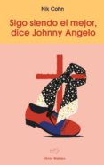 SIGO SIENDO EL MEJOR, DICE JOHNNY ANGELO de COHN, NIK 