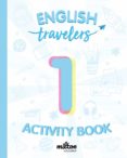 Portada de Travelers Blue 1 Activity Book - English Language 1 Primaria