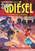 DAN DIESEL 1. EL MISTERIO DEL ARTEFACTO C de MALLORQUI, CESAR 