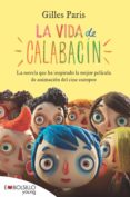 LA VIDA DE CALABACIN di PARIS, GILLES 