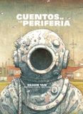 CUENTOS DE LA PERIFERIA (2 ED) di TAN, SHAUN 