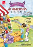 QUE PUEDO HACER CUANDO ME OBSESIONO DEMASIADO di HUEBNER, DAWN 