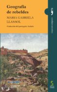 GEOGRAFIA DE REBELDES de LLANSOL, MARIA GABRIELA 