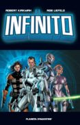 EL INFINITO de KIRKMAN, ROBERT  LIEFELD, ROB 