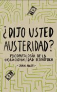 DIJO USTED AUSTERIDAD? (2 ED.) di PIGEM, JORDI 