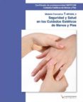 SEGURIDAD Y SALUD EN LOS CUIDADOS ESTETICOS DE MANOS Y PIES di VV.AA