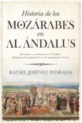 HISTORIA DE LOS MOZARABES EN AL ANDALUS de JIMENEZ PEDRAJAS, RAFAEL 