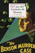 EL CASO DEL ASESINATO DE BENSON (SERIE PHILO VANCE 1) de DINE, S.S. VAN 