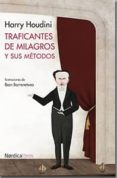 TRAFICANTES DE MILAGROS Y SUS METODOS di HOUDINI, HARRY 