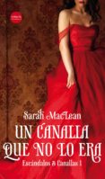 UN CANALLA QUE NO LO ERA (SAGA ESCANDALOS & CANALLAS 1) de MACLEAN, SARAH 