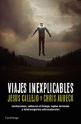 VIAJES INEXPLICABLES de AUBECK, CHRIS  CALLEJO, JESUS 