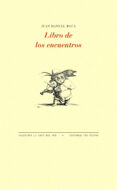 LIBRO DE LOS ENCUENTROS de ROCA, JUAN MANUEL 