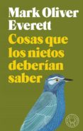 COSAS QUE LOS NIETOS DEBERAN SABER de EVERETT, MARK OLIVER 