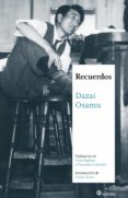 RECUERDOS di DAZAI, OSAMU 