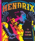(PE) HENDRIX: LA HISTORIA ILUSTRADA di G.GAAR, GILLIAN 