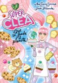 SUPER CLEA 2 QUE SE FUNDE EL PLANETA! (SERIE SUPER CLEA 2) de GARCIA-SIERIZ, ANA # LABANDA, JORDI 