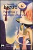 PARANOIA Y NEUROSIS OBSESIVA: DOS HISTORIALES CLINICOS de FREUD, SIGMUND 