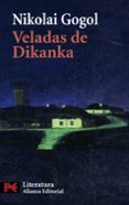 VELADAS EN UN CASERIO DE DIKANKA de GOGOL, NICOLAI V. 