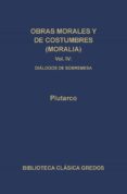 OBRAS MORALES Y DE COSTUMBRES (MORALIA); IV de PLUTARCO 