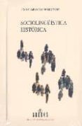 SOCIOLINGUISTICA HISTORICA di CONDE SILVESTRE, JUAN CAMILO 