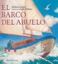EL BARCO DEL ABUELO (ILUSTRACIONES DE SOPHY WILLIAMS) de CATCHPOOL, MICHAEL 