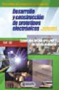DESARROLLO Y CONSTRUCCION DE PROTOTIPOS ELECTRONICOS: TUTORIALES ORCAD 10 Y LPKF 5 DE AYUDA AL DISEO di BUENO MARTIN, ANGEL  SOTO GORROO, ANA I. DE 