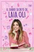 EL DIARIO SECRETO DE LAIA OLI di OLI, LAIA 