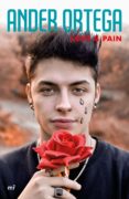 LOVE & PAIN di ORTEGA, ANDER 