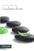 LA ALEGRIA DE SER di CASTERMANE, JACQUES 