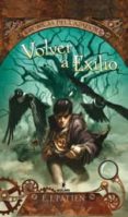 CRONICAS DEL CAZADOR 1. VOLVER A EXILIO de PATTEN, E. J. 