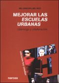MEJORAR LAS ESCUELAS URBANAS di AINSCOW, MEL 